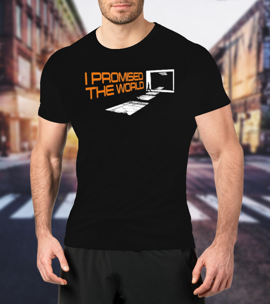 I Promised The World Walking Portal Steps T-Shirt