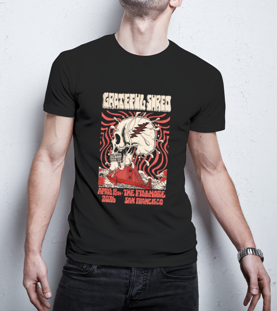 Grateful Shred Skull Golden Gate Bridge April 18th 2026 The Fillmore San Francisco T-Shirt