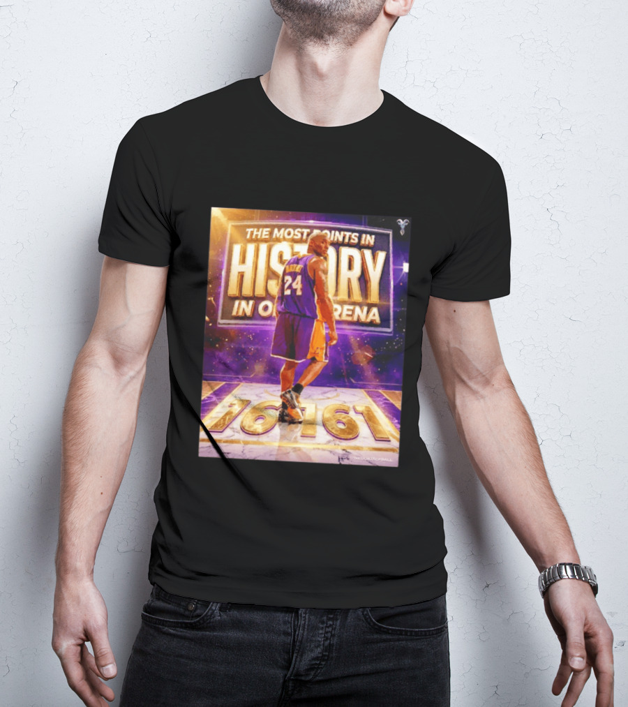 The Most Points In History Kobe Bryant Los Angeles Lakers 16161 Arena T-Shirt
