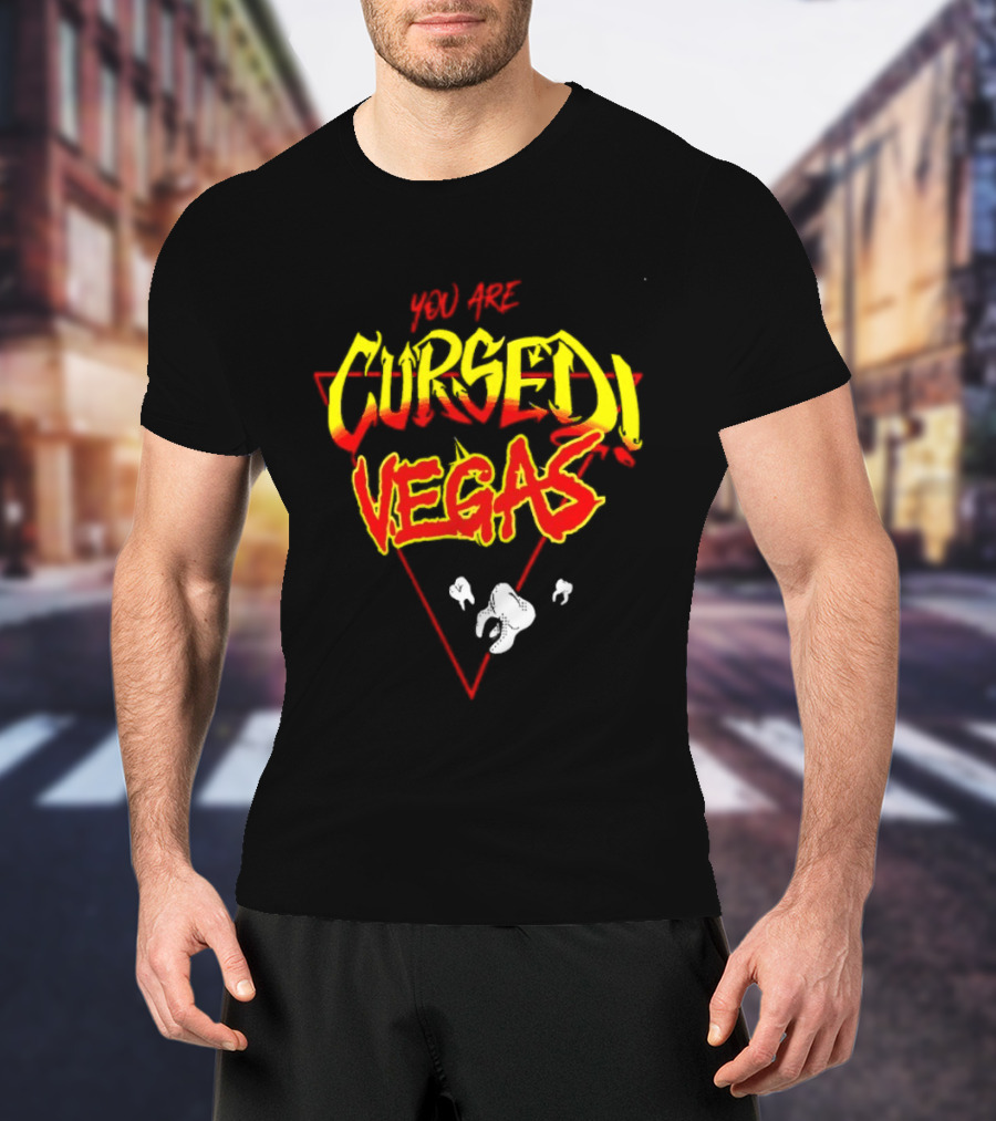 You Are Cursed Vegas Danhausen Bright T-Shirt