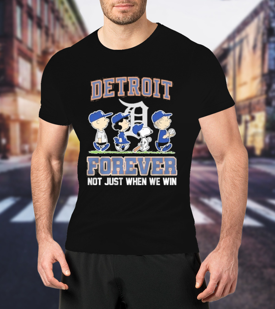 Detroit Peanuts Characters Forever Not Just When We Win T-Shirt