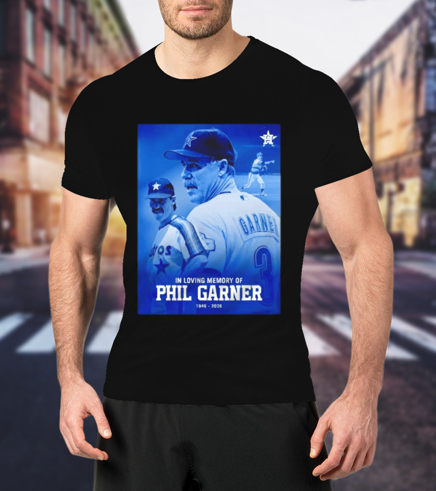 In Loving Memory Of Phil Garner Houston Astros 1949 2026 T-Shirt