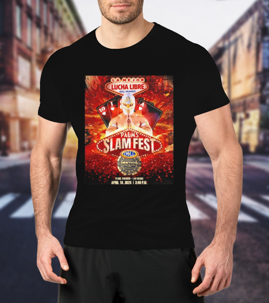 La Mejor Lucha Libre Del Mundo Palms Slam Fest Místico CMLL Las Vegas April 16 2026 T-Shirt