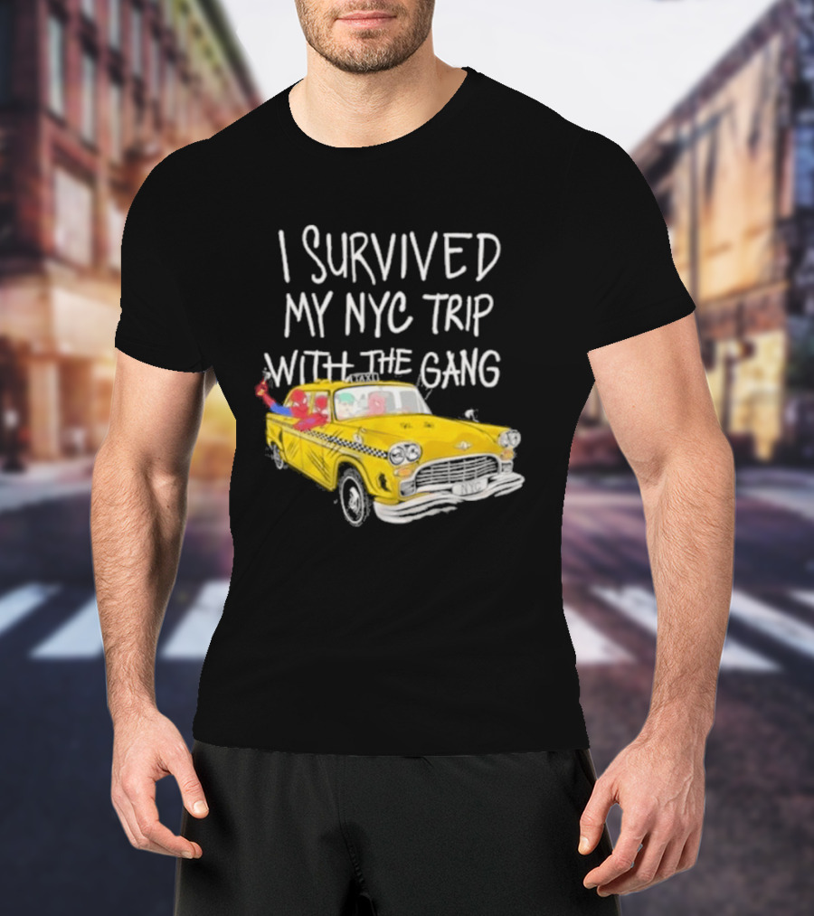 I Survived My NYC Trip With The Gang Spider Perks Taxi Adventure T-Shirt
