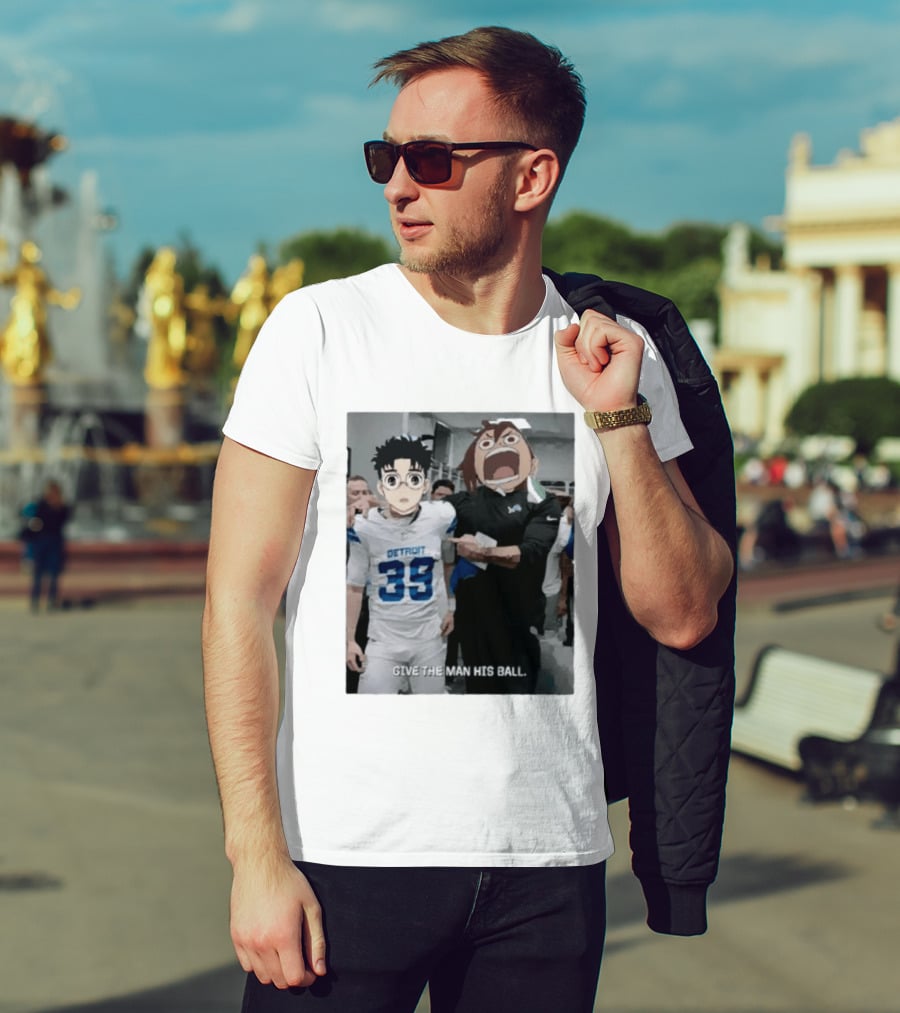 Detroit Lions Anime Give The Man His Ball T-Shirt