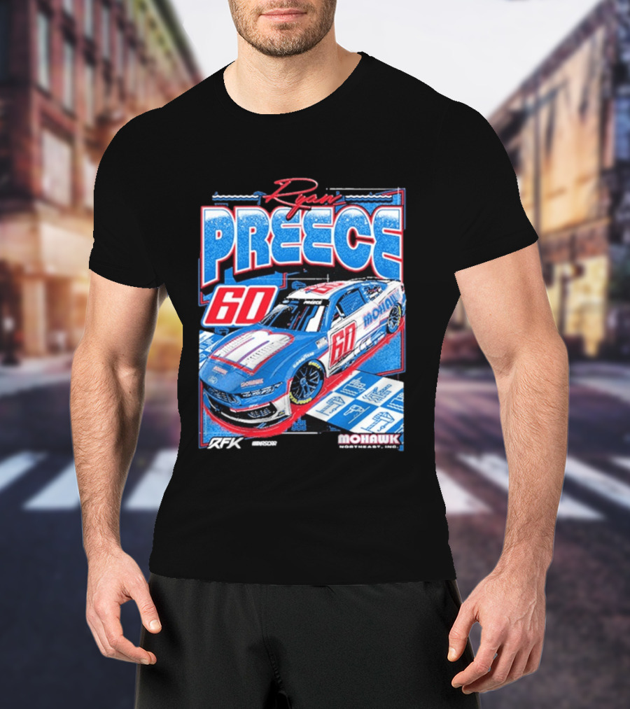 Ryan Preece 2025 Mohawk RFK 60 NASCAR Racing Car T-Shirt