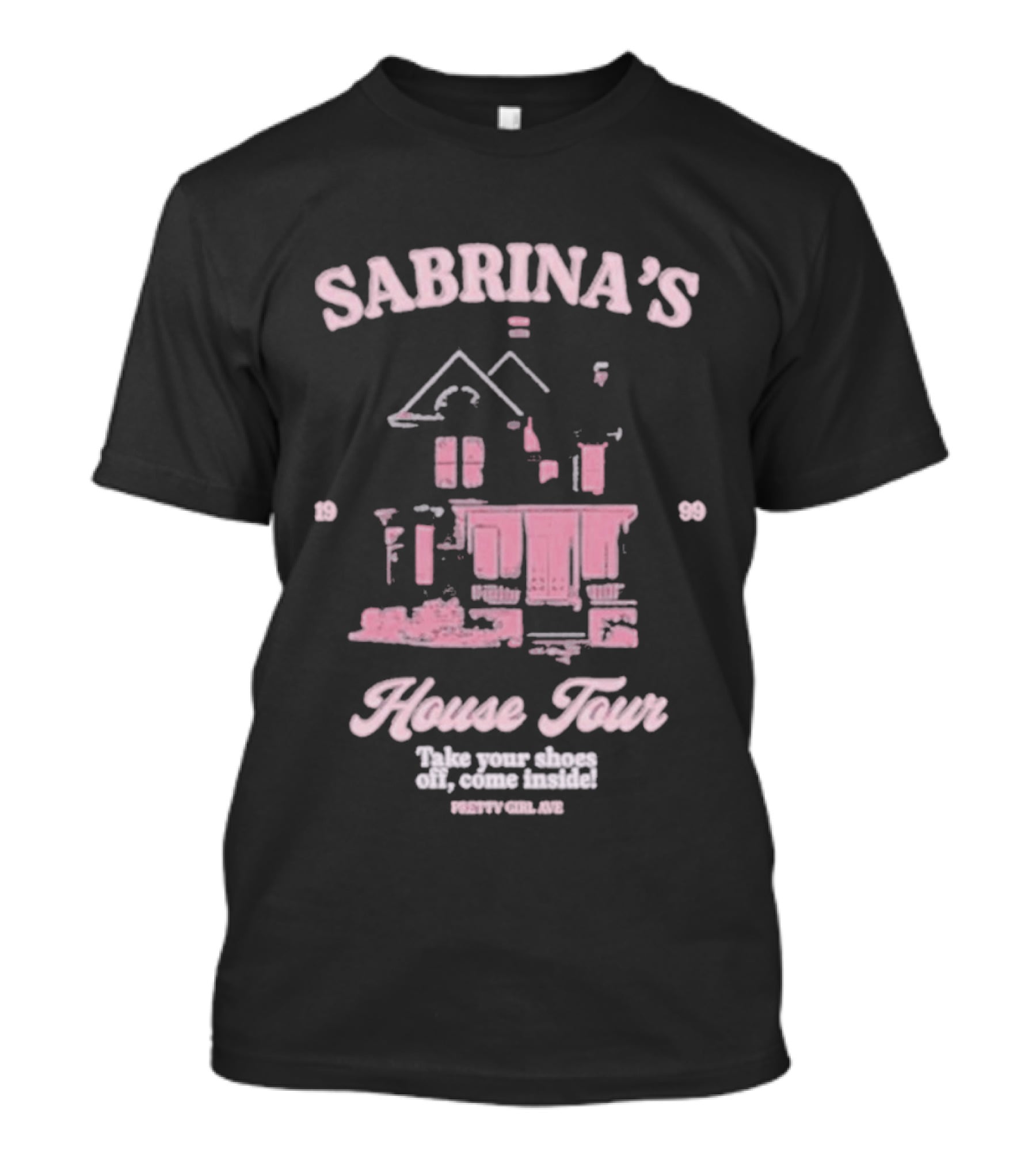 Sabrina's House Tour Pretty Girl Ave Collection T-Shirt