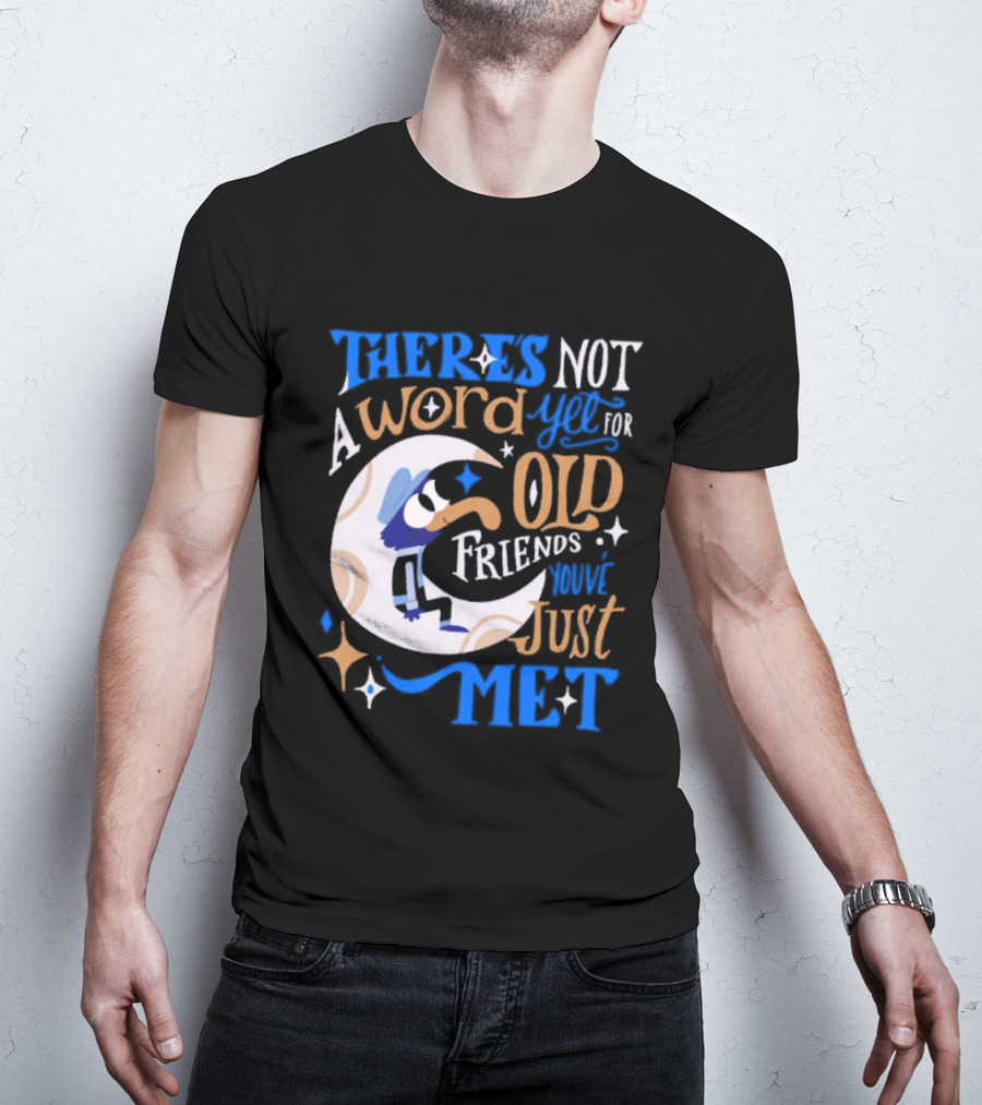 There's Not A Word Yet For Old Friends You've Just Met Retro Cartoon Style Nostalgia T-Shirt