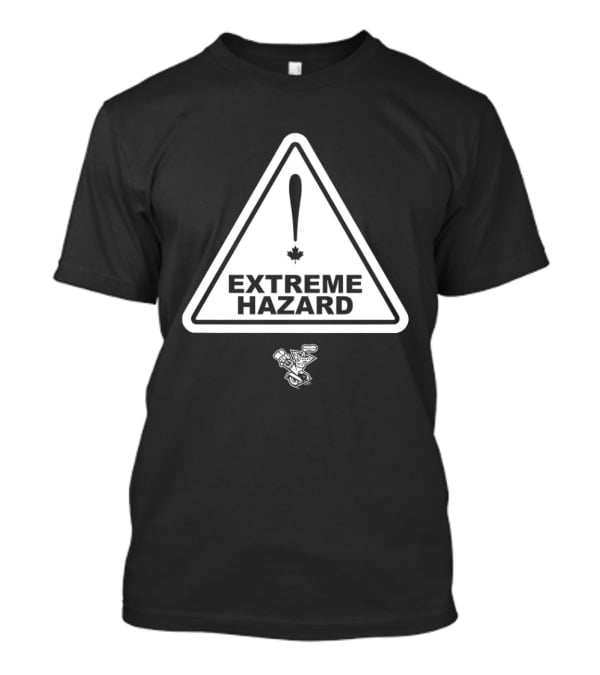 Extreme Hazard Attention Canadians Warning Sign Icon Canada Maple Leaf Moto T-Shirt