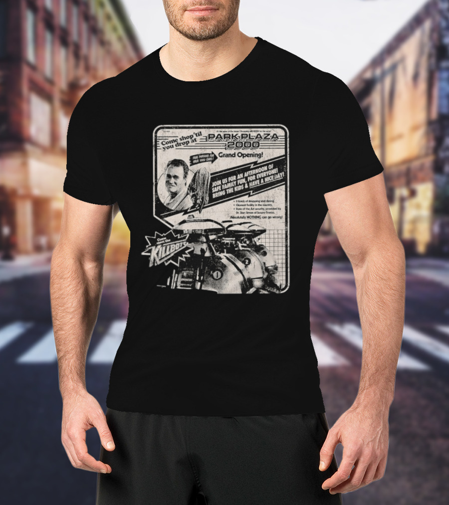 Park Plaza 2000 Grand Opening Come Shop 'Til You Drop Meet The Klibots T-Shirt