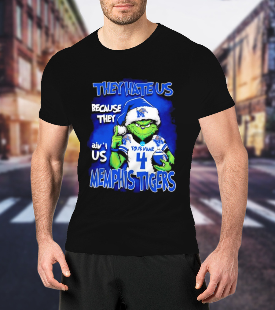 They Hate Us Because They Ain't Us Grinch Santa Memphis Tigers Custom Your Name And Number T-Shirt
