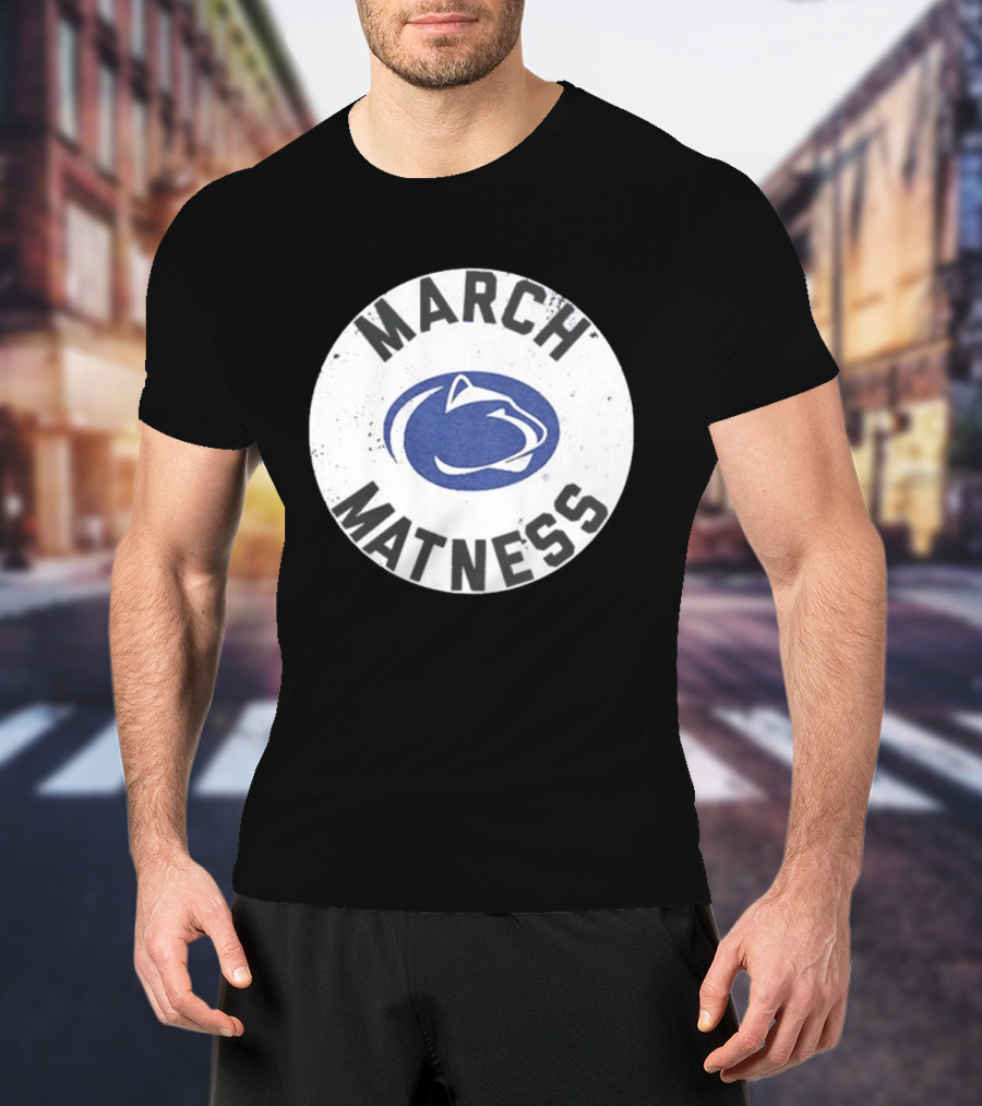 Penn State Wrestling March Matness Nittany Lions T-Shirt