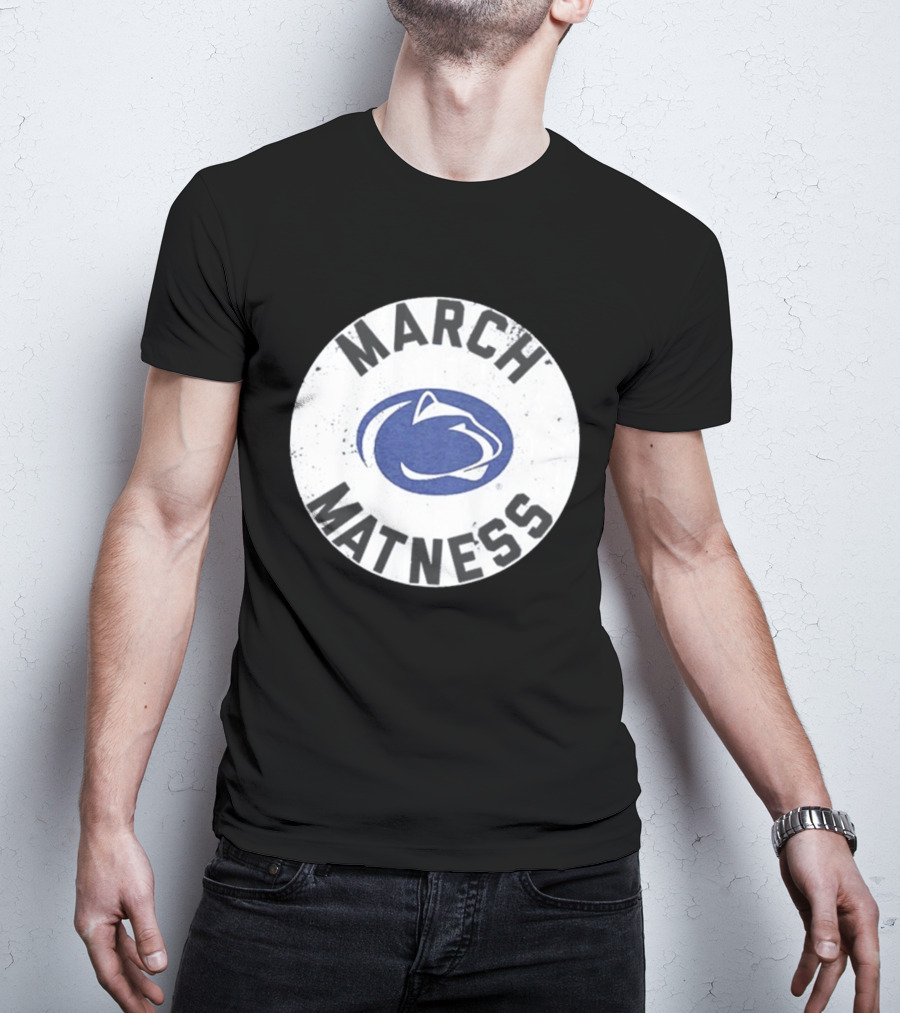 Penn State Wrestling March Matness Nittany Lions T-Shirt