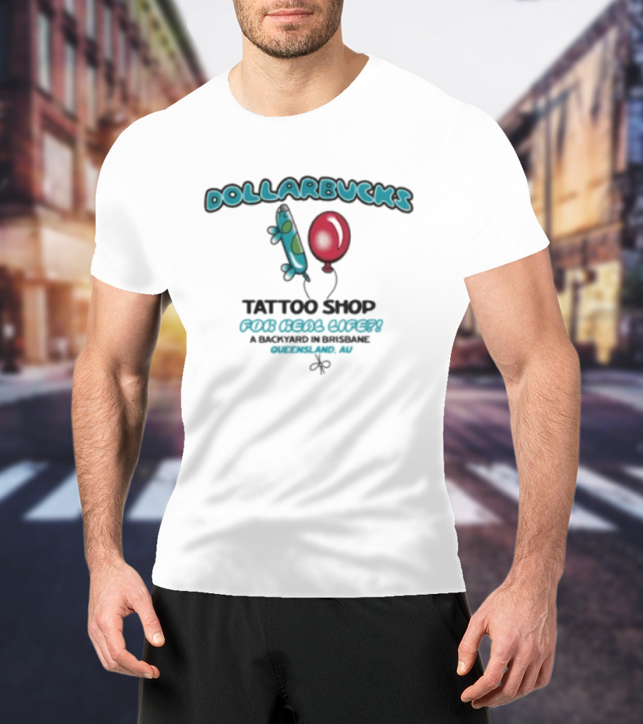 Dollarbucks Tattoo Shop Real Life Aqua Green Electric Balloon Trademark Original NY T-Shirt