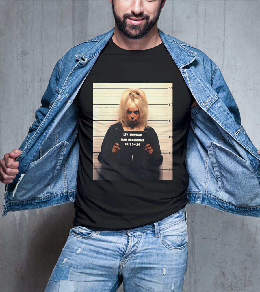 Liv Morgan Shot Bad Decisions 18190426 T-Shirt