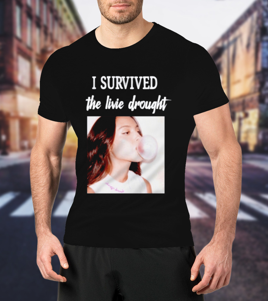Olivia Rodrigo I Survived The Livie Drought Bubblegum Aesthetic T-Shirt
