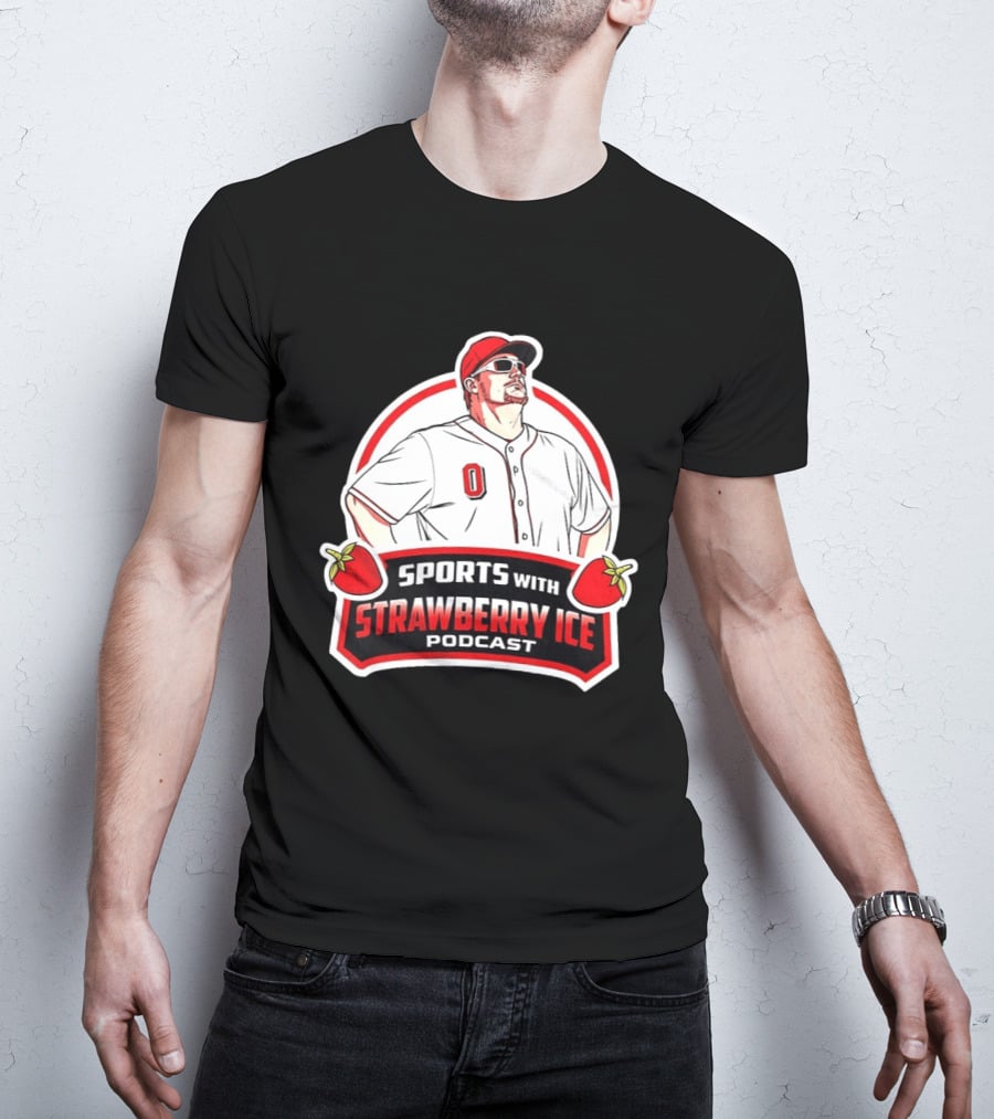 Sports With Strawberry Ice Podcast Cincinnati Reds Baseball Fan Gear T-Shirt