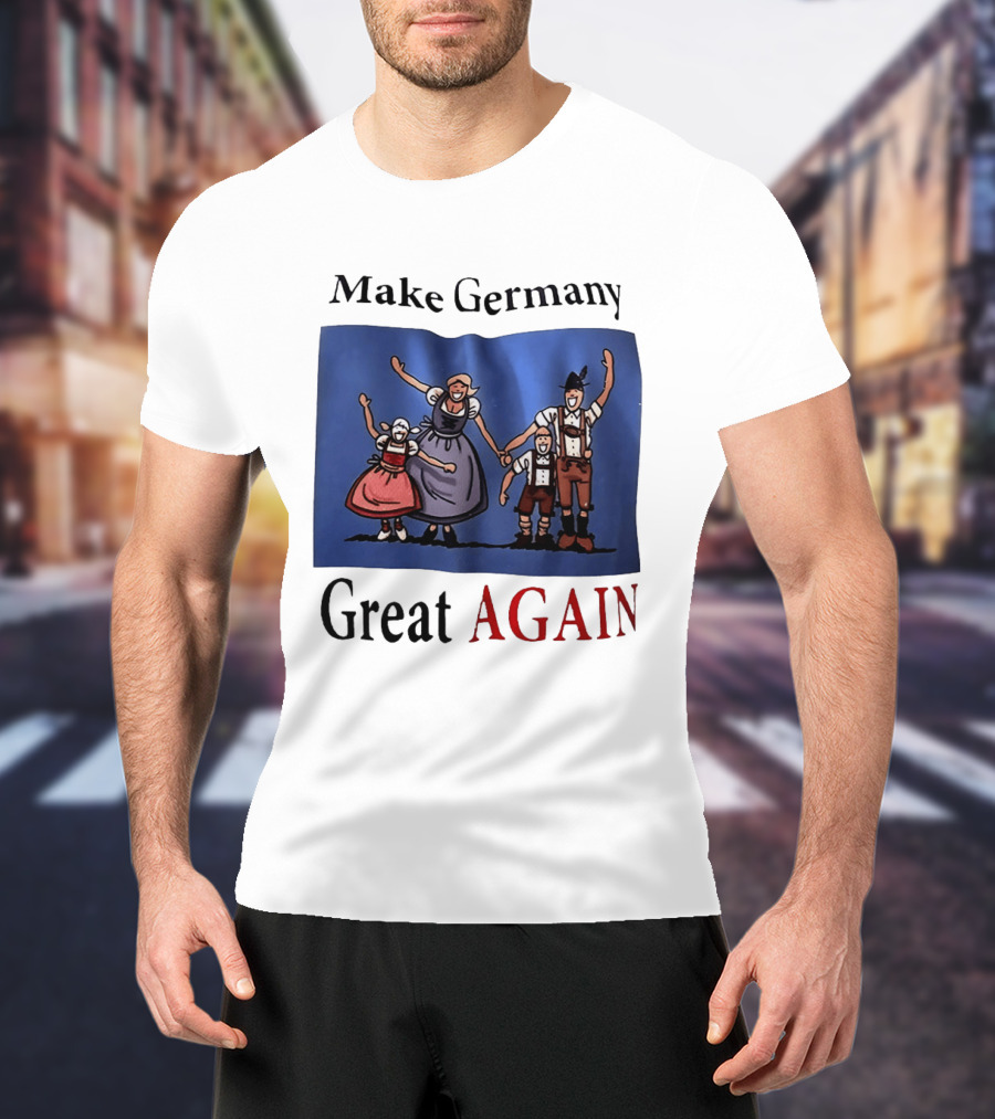 Make Germany Great Again Dirndl Lederhosen Family Celebration T-Shirt