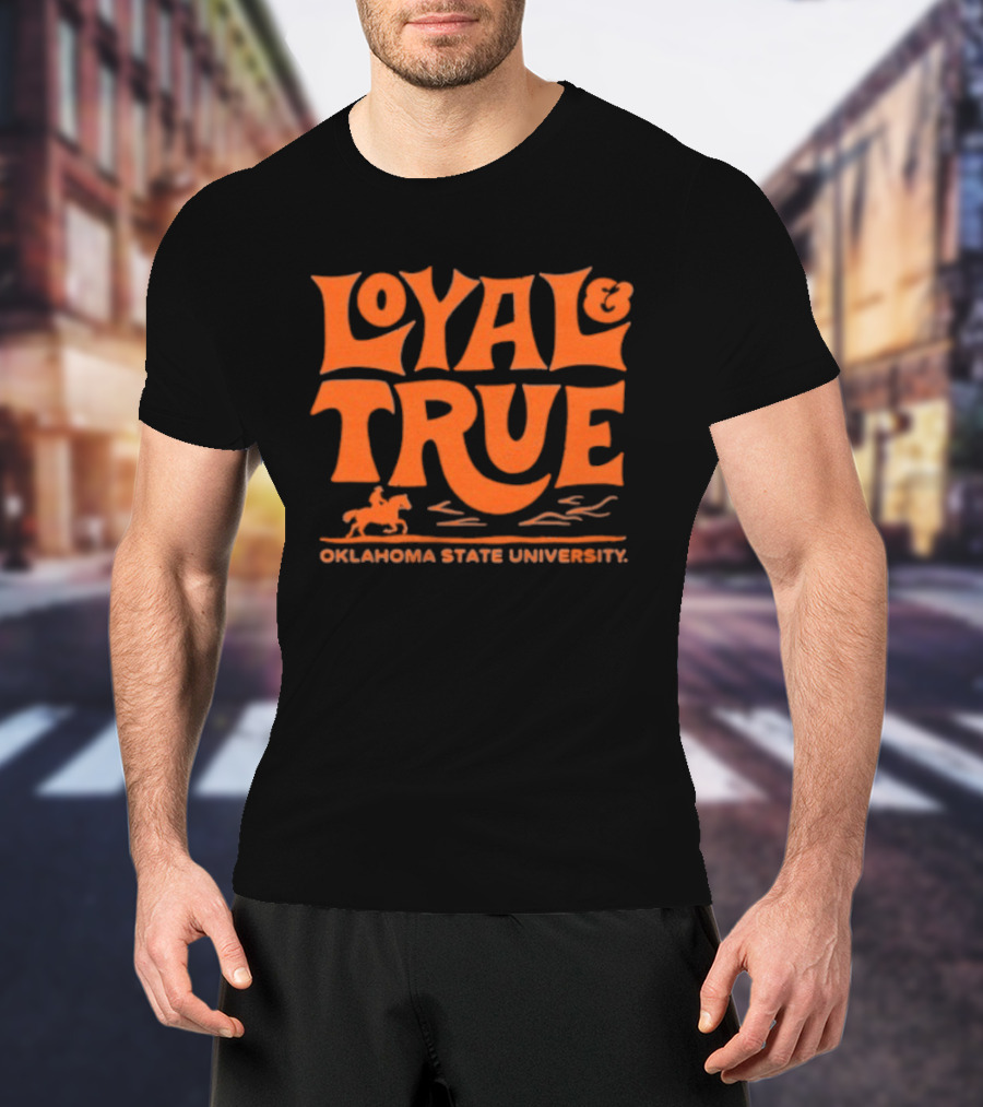 Loyal True Oklahoma State University Cowboy Spirit T-Shirt