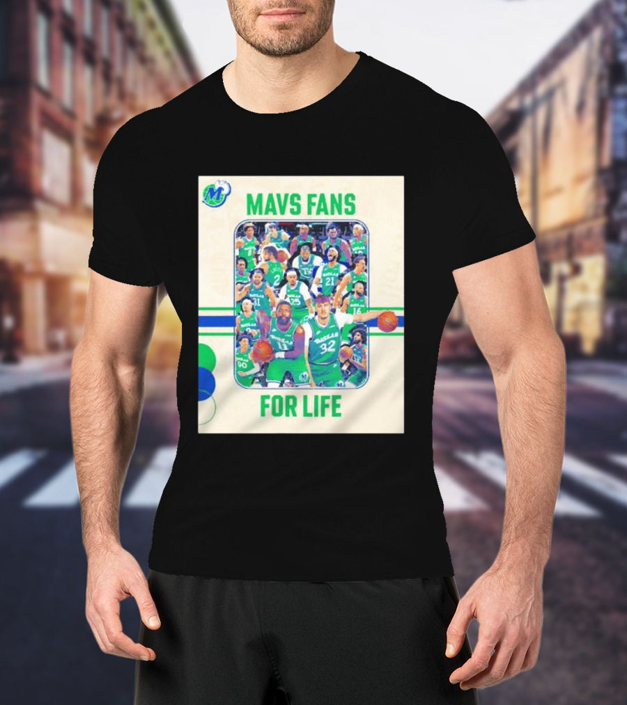 Mavs Fans For Life Dallas Mavericks Team Players T-Shirt