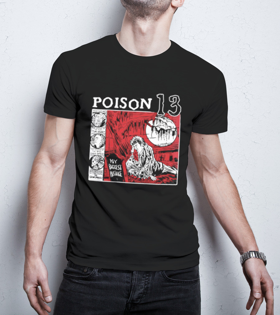 Poison 13 My Mistake Shallow Grave Red Moon T-Shirt