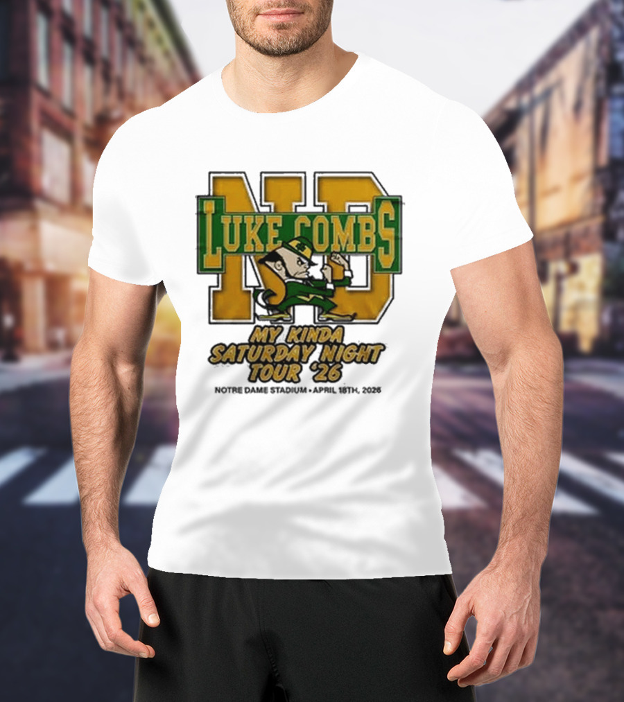 Luke Combs Notre Dame My Kinda Saturday Night Tour 26 April 18th 2026 Stadium T-Shirt