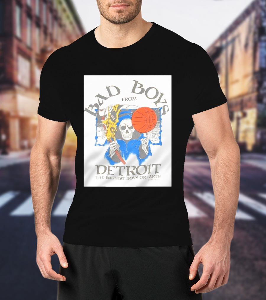 Bad Boys From Detroit Pistons The Baddest Boys On Earth Grim Reaper T-Shirt