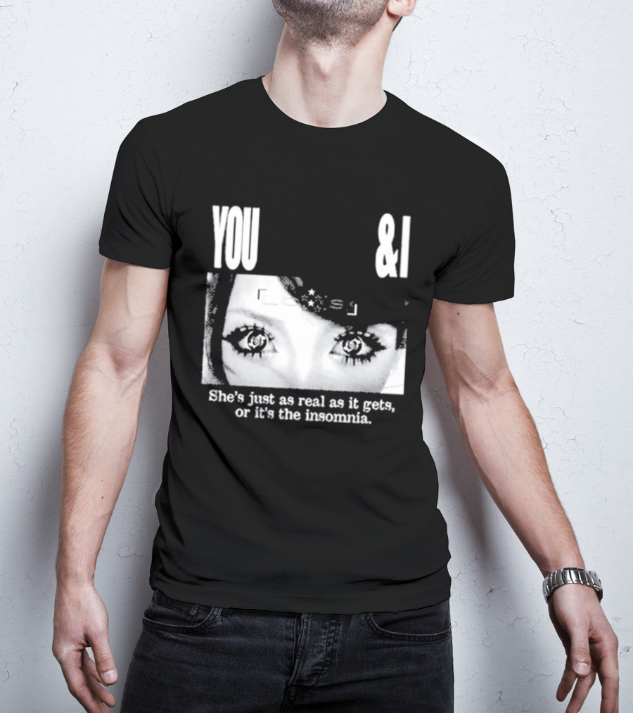 Lucy Bedroque You & I She's Just As Real As It Gets Or It's The Insomnia Black T-Shirt