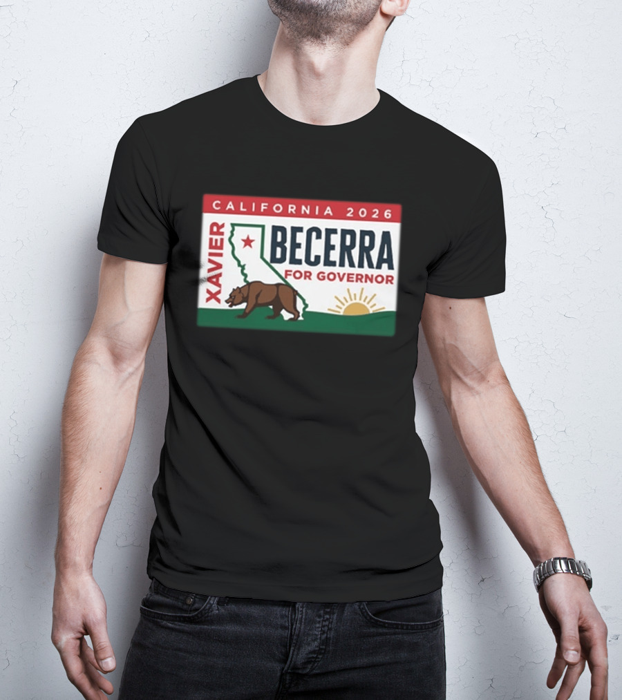 California 2026 Xavier Becerra For Governor Bear And Sun Campaign T-Shirt