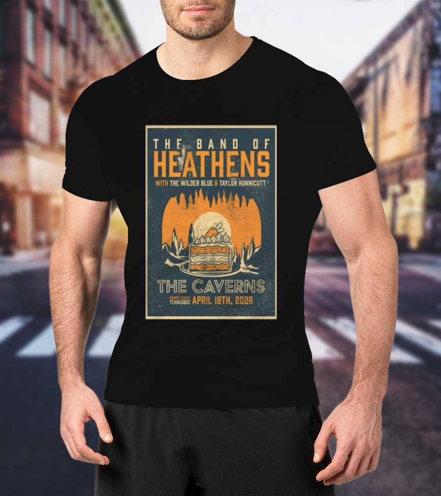 The Band Of Heathens The Caverns Grundy County Tennessee April 18th 2026 Featuring The Wilder Blue Taylor Hunnicutt T-Shirt