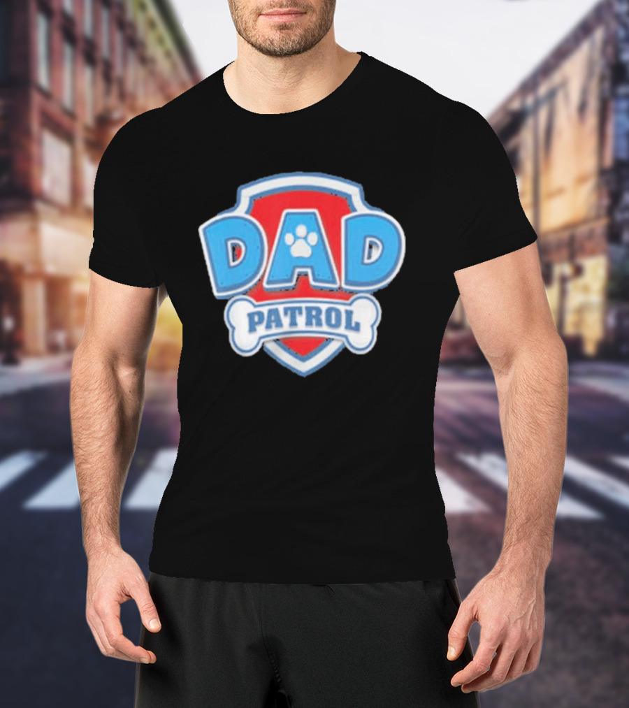Dad Patrol Paw Dog Dad Father Day Fun T-Shirt