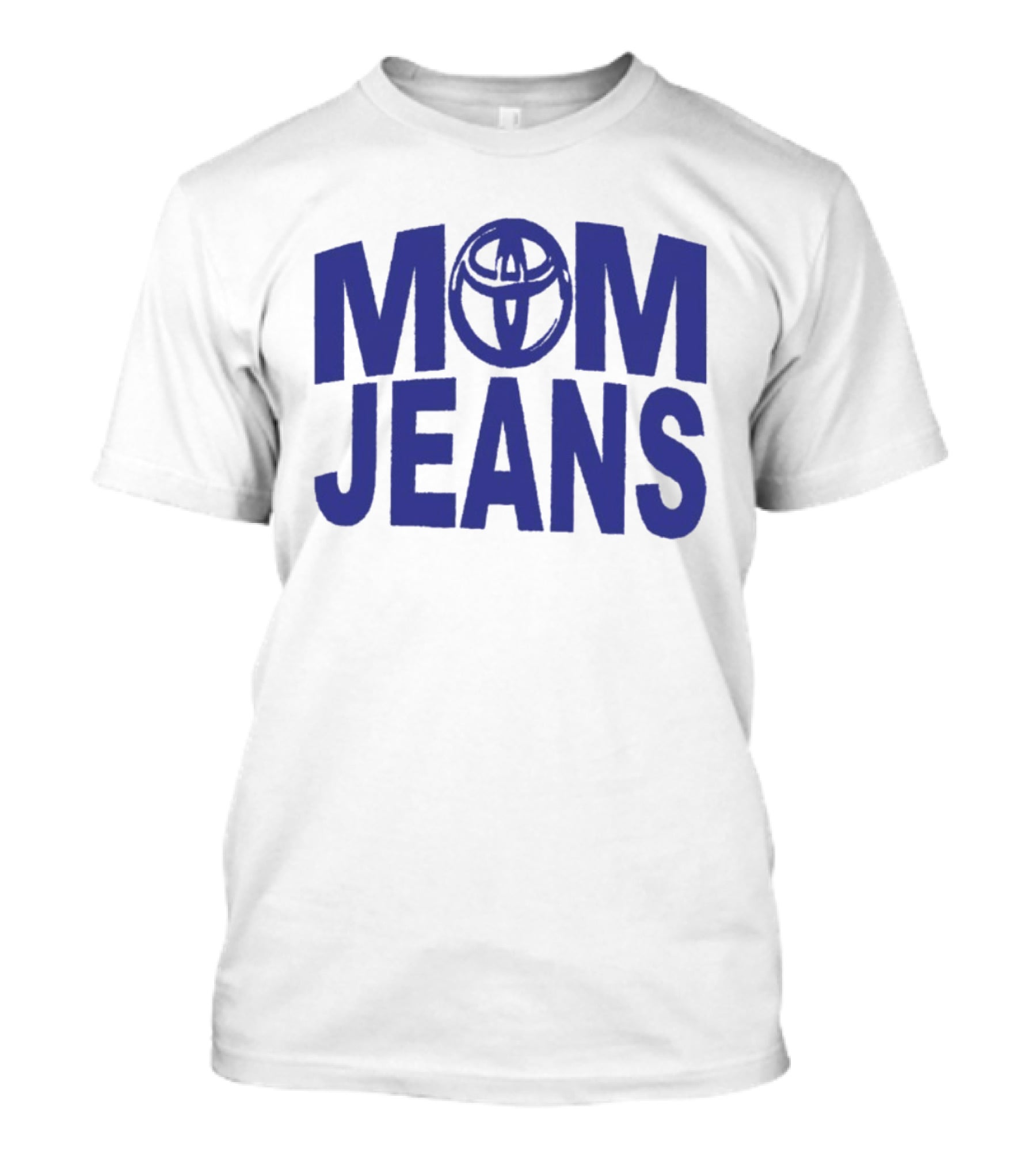 MOM JEANS Toyota T-Shirt