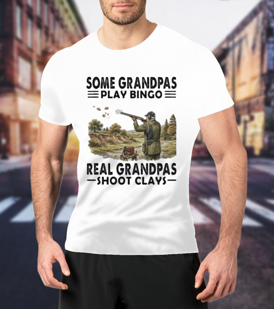 Some Grandpas Play Bingo Real Grandpas Shoot Clays Hunting Scene T-Shirt