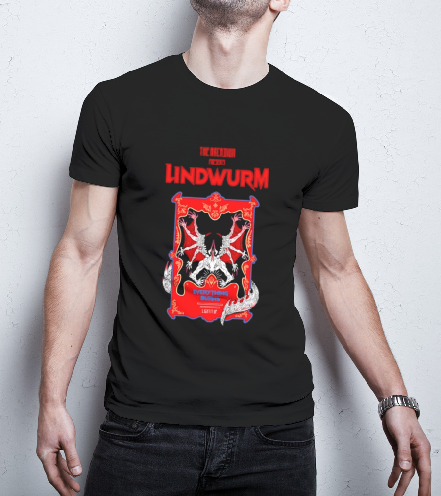 Lindwurm Everything Burns Light It Up Red Dragon Fantasy The Arcadion T-Shirt