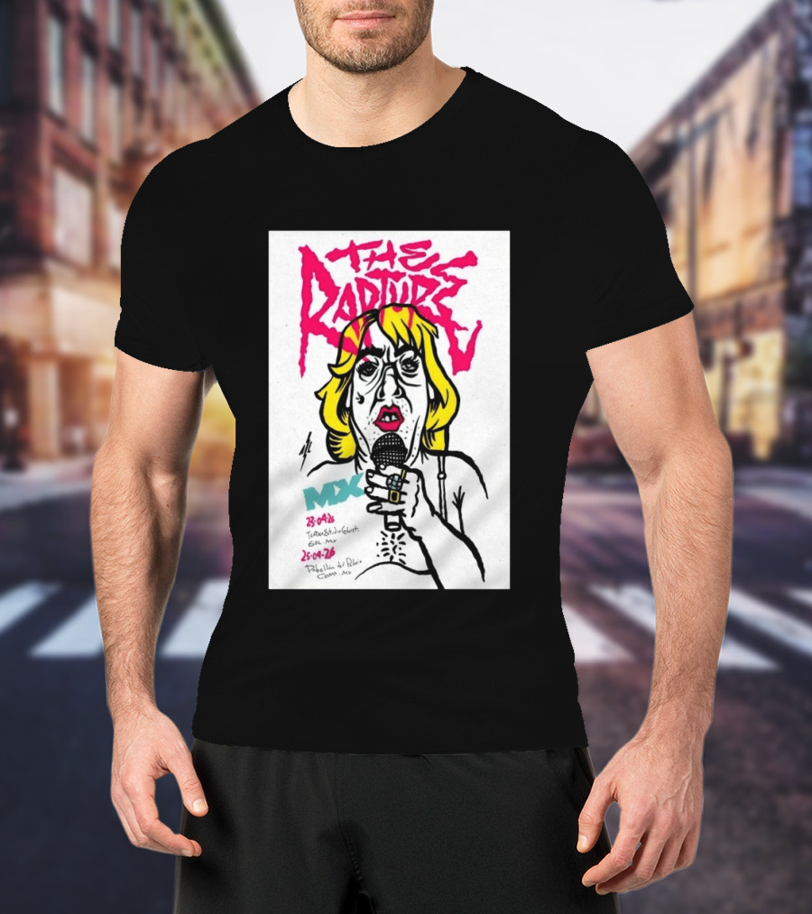 The Rapture 2026 México Tour Art MDX April 23 25 Live Performance T-Shirt