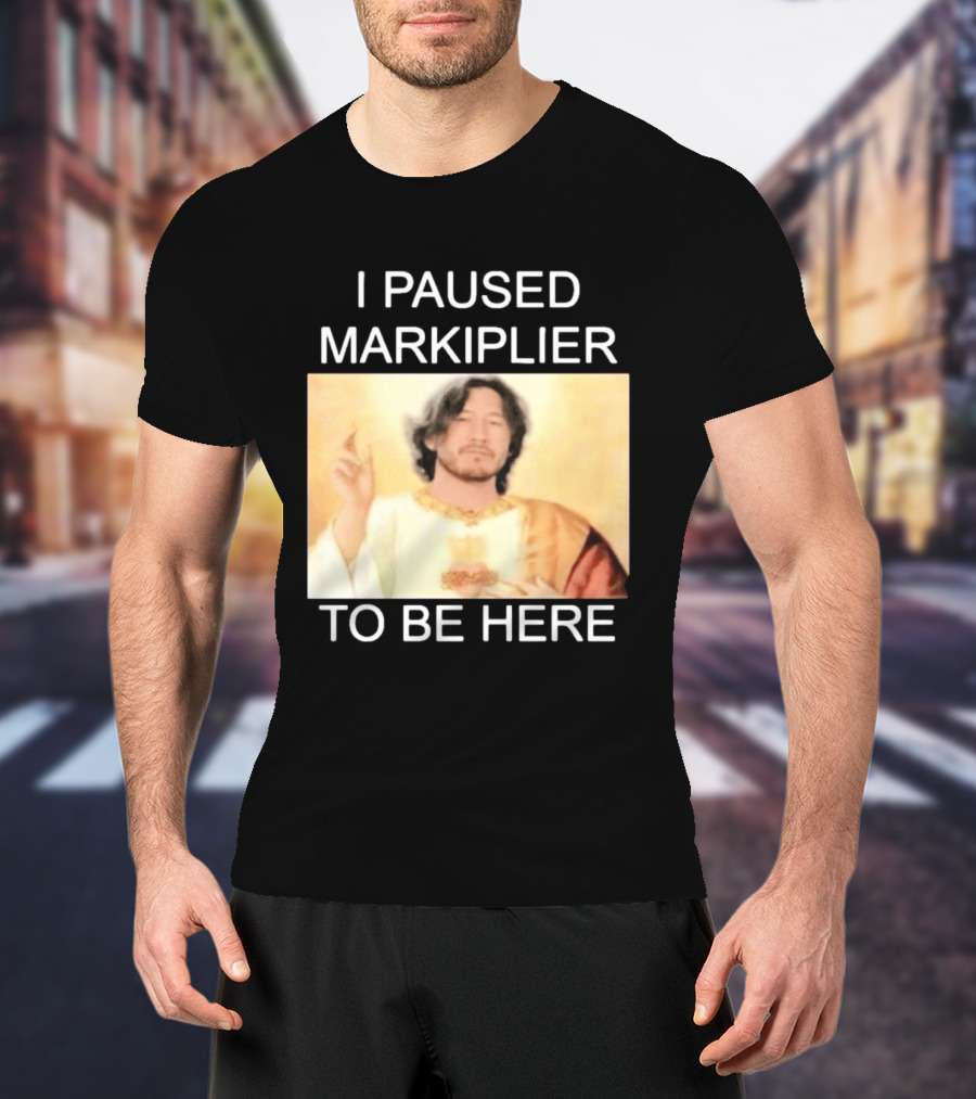 I Paused Markiplier To Be Here Iconic Gamer Fan Meme T-Shirt