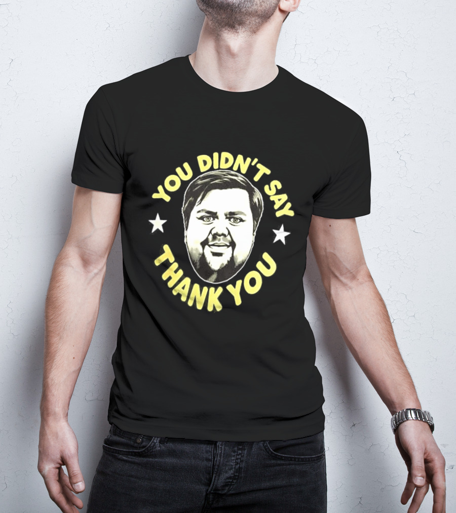JD Vance You Didn't Say Thank You Face Stars T-Shirt