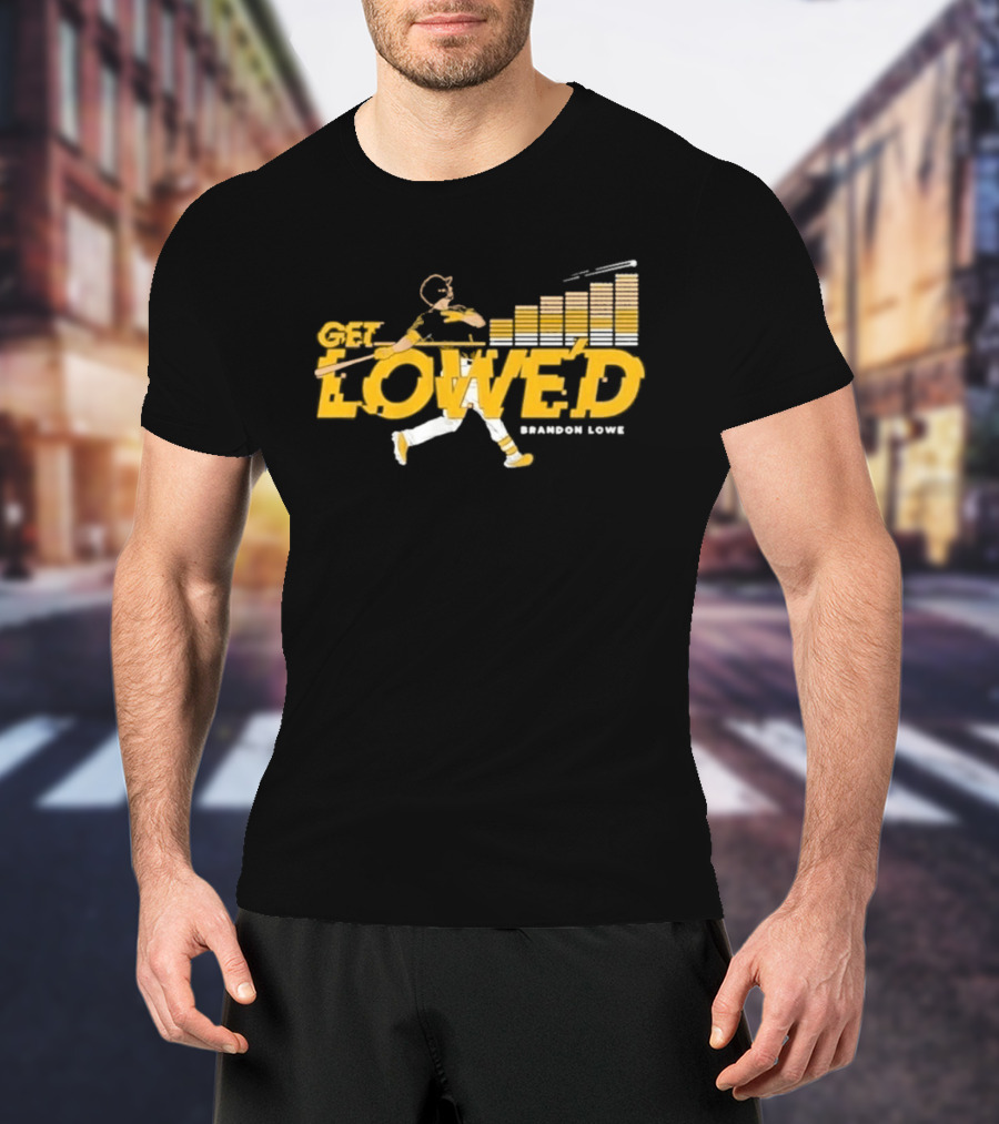 Get Lowe'd Brandon Lowe Pittsburgh Baseball T-Shirt