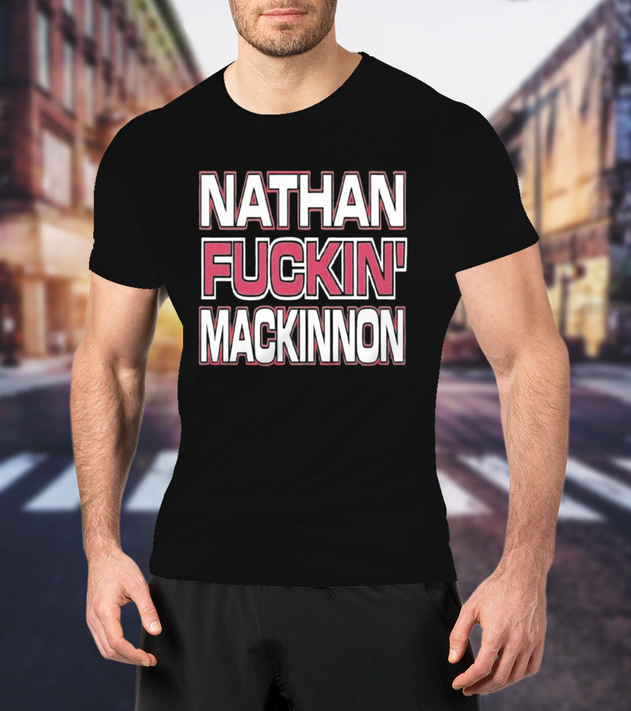 Nathan Fuckin' Mackinnon Avalanche Hockey Star T-Shirt