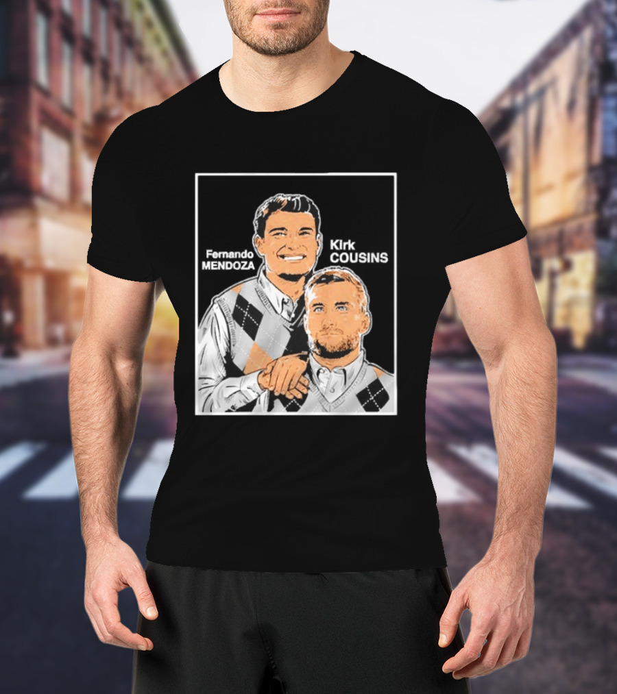 Fernando Mendoza Kirk Cousins Step Brothers Comedy Duo Parody Sweater Vest T-Shirt