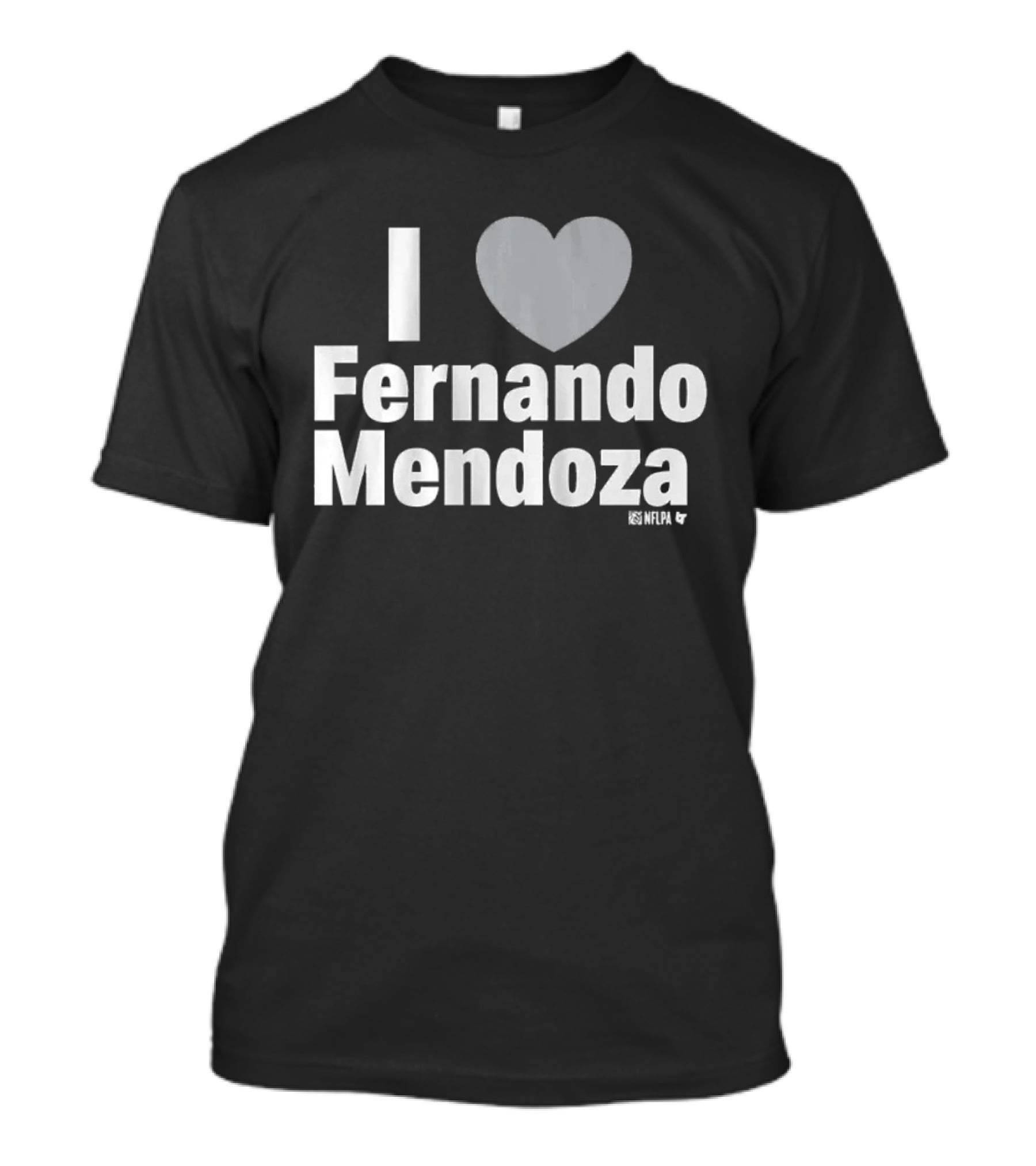 I Heart Fernando Mendoza Fan Love T-Shirt