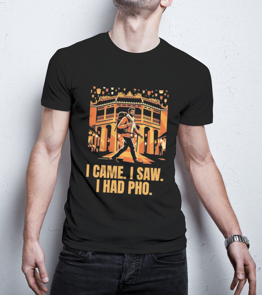 I Came I Saw I Had Pho Vietnam Bridge Scene T-Shirt