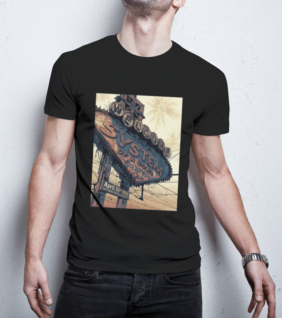 System Of A Down Sick New World April 25 2026 Las Vegas Festival Ground Sign T-Shirt