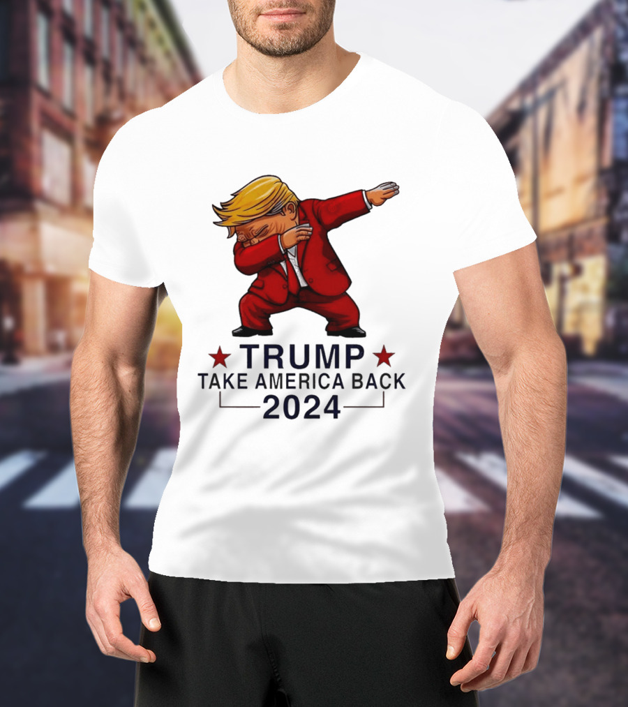 Trump Dabbing Take America Back 2024 T-Shirt
