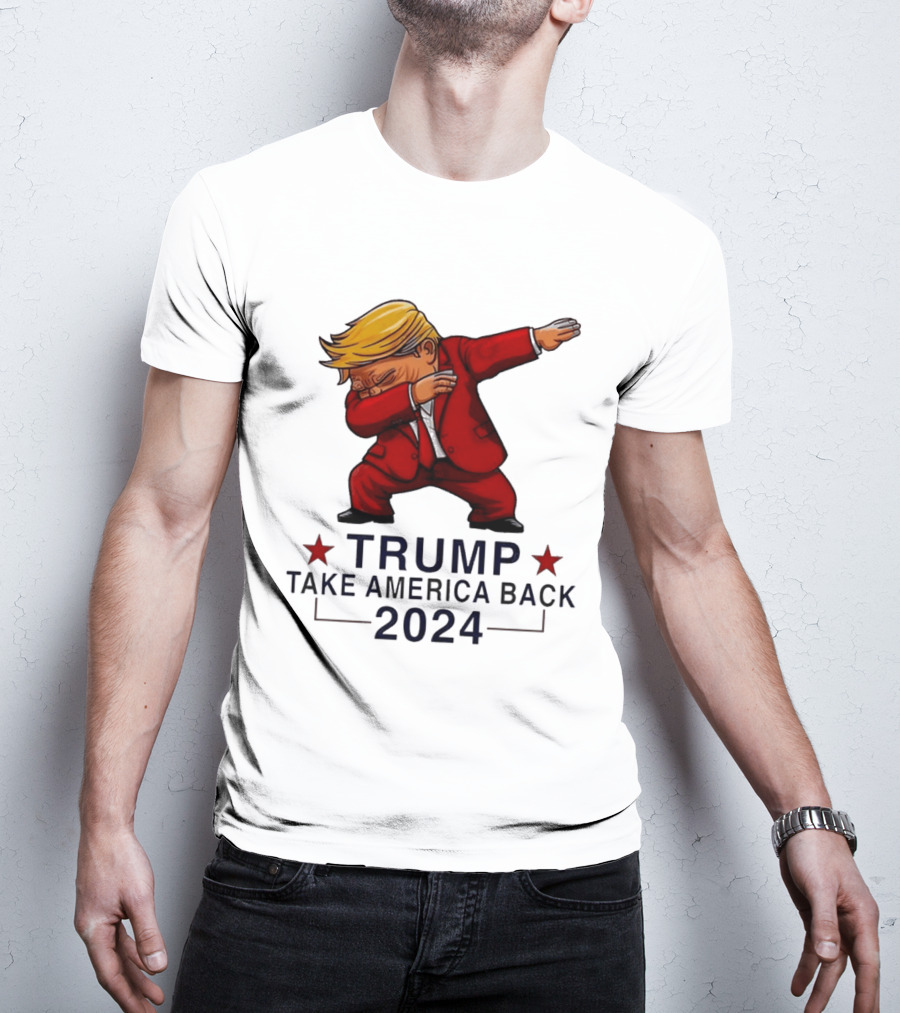 Trump Dabbing Take America Back 2024 T-Shirt