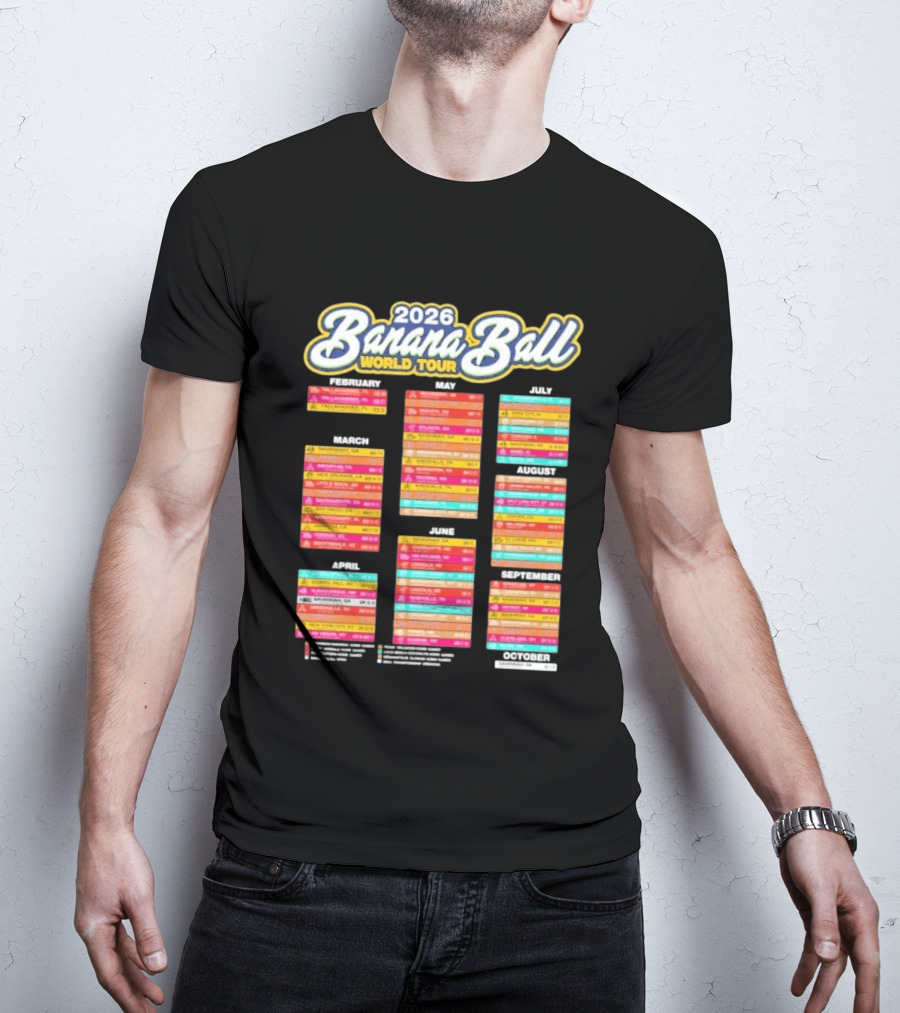 2026 Banana Ball World Tour Schedule With Cities And Dates T-Shirt