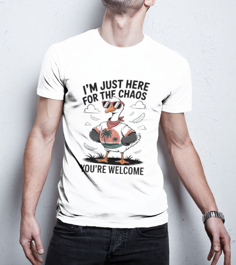 I'm Just Here For The Chaos You're Welcome Tropical Duck In Sunglasses T-Shirt