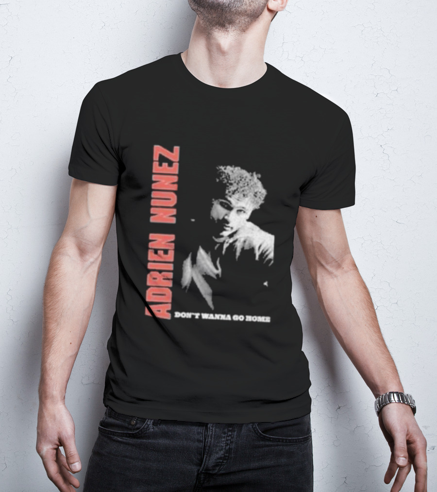 Adrien Nunez Don't Wanna Go Home Tour 2025 Bold Typographic Style Image T-Shirt