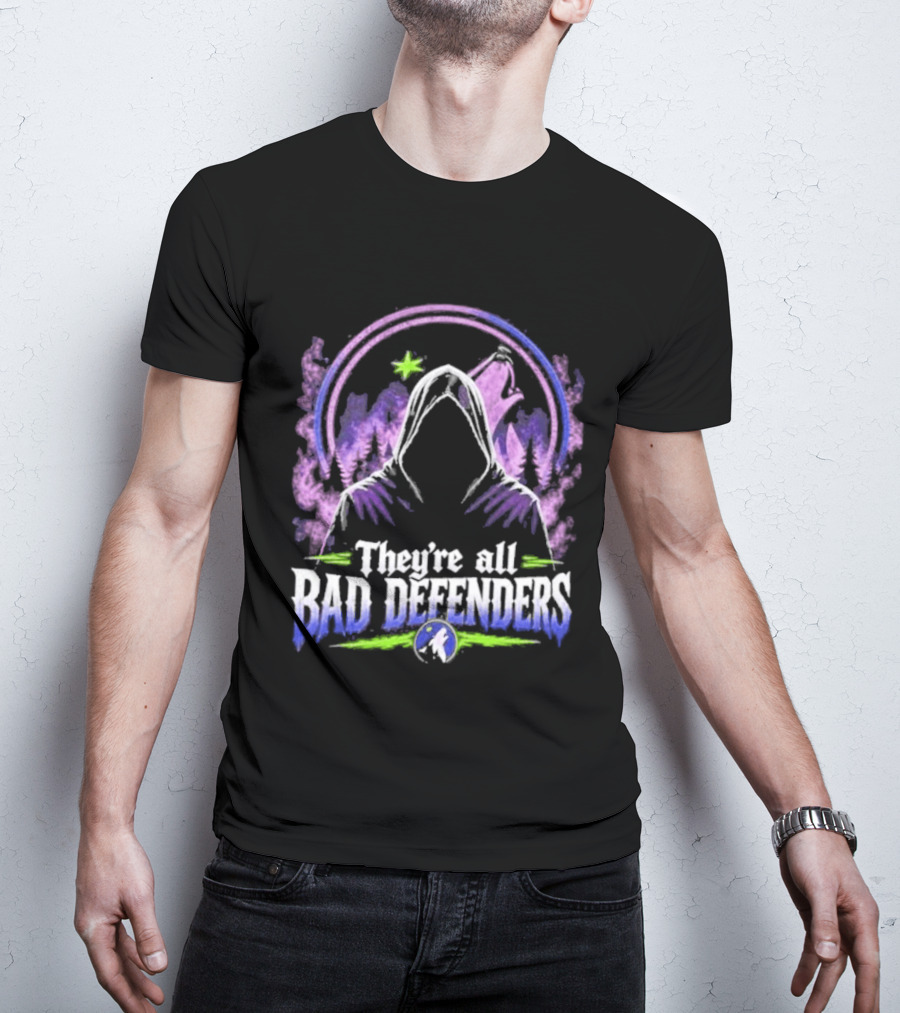 Wolves Timberwolves They're All Bad Defenders T-Shirt