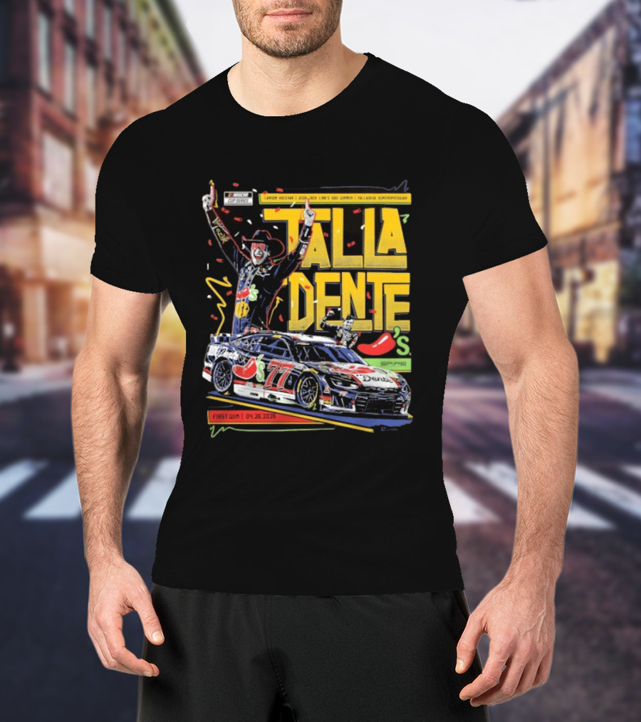 Carson Hocevar Talla Dente First Win Talladega Superspeedway 77 April 2026 T-Shirt